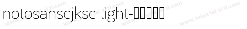 notosanscjksc light字体转换
